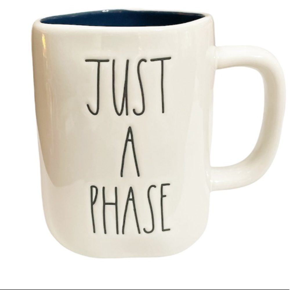 NEW Rae Dunn JUST A PHASE Mug